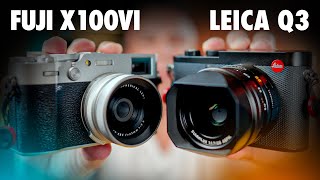 Fuji X100VI vs Leica Q3 | Letting IMAGES TALK | Comparison