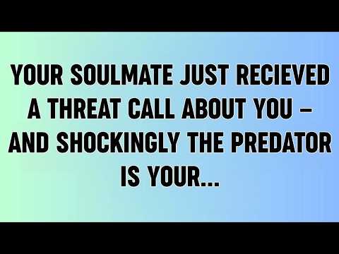 📜Your Soulmate Just Received A Threatening Call About You—The Truth Will Shock You