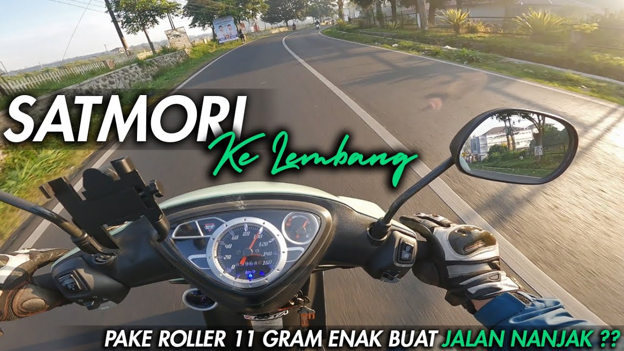 SATMORI KE LEMBANG SAMBIL NYOBAIN ROLLER 11 GRAM | MIO 150 CC HARIAN KLEP SONIC