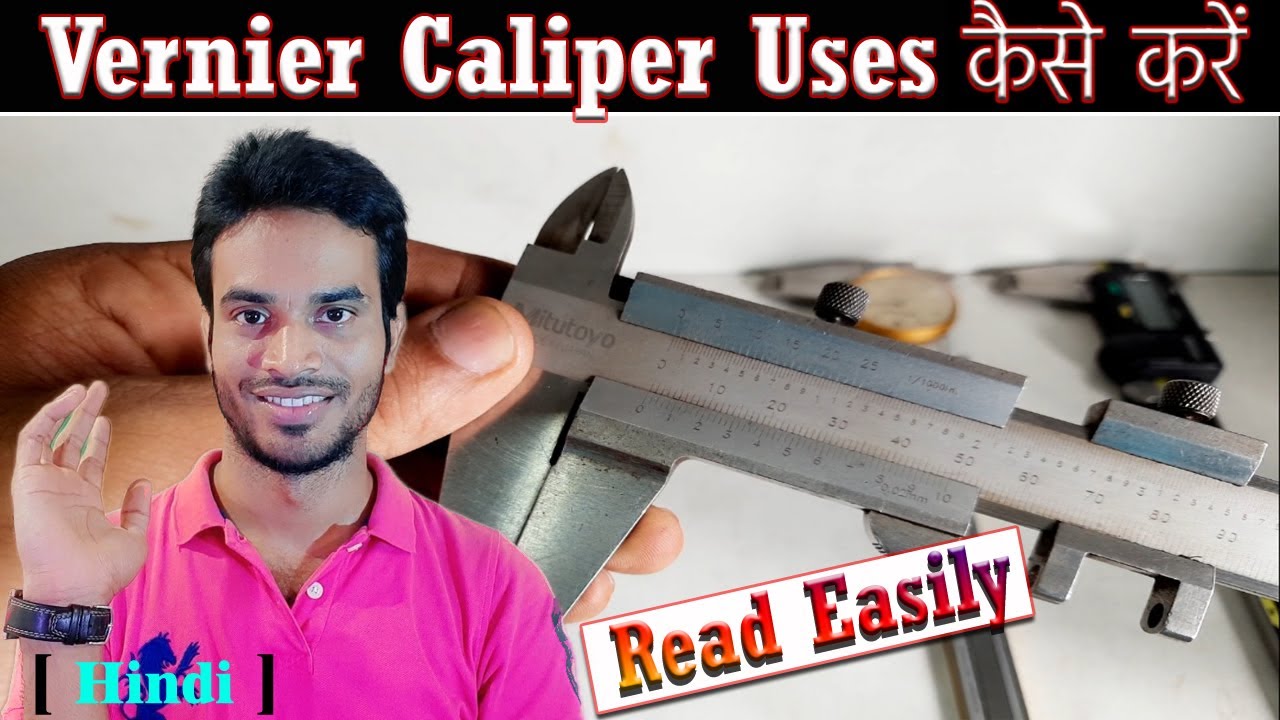 How to Use Vernier Caliper What is List Count of Vernier Caliper