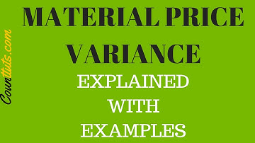 Material Price Variance | Explained with Examples