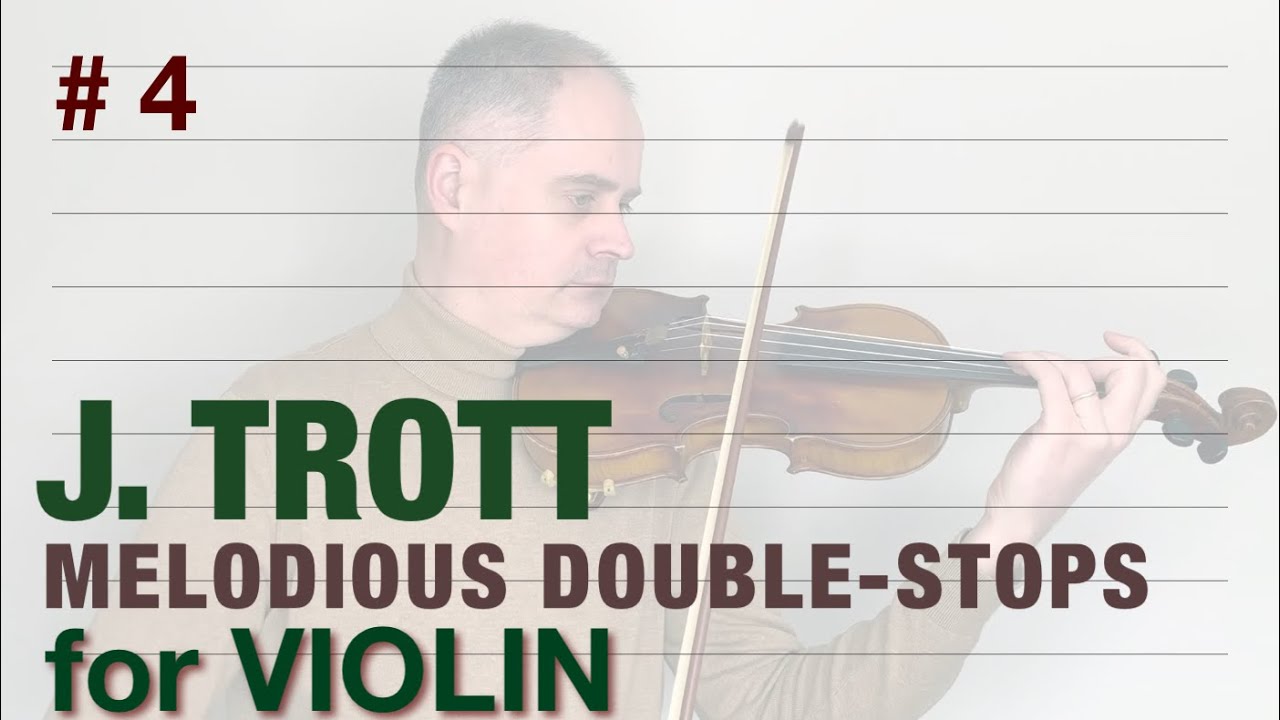 J. Trott Melodious Double-Stops for Violin Book 1, no. 4 by 