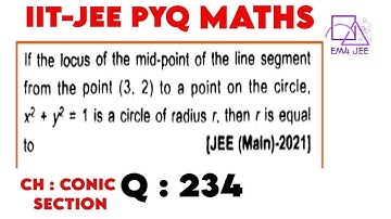 If the locus of the mid-point of line segment from tpoint (3, 2) to a point on the circle. x²+y² = 1