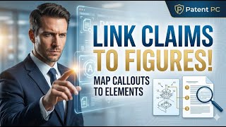 Linking Claims to Figures  Map Callouts to Elements