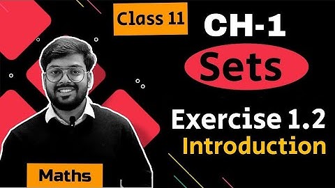 Class 11 Maths Ch 1 Sets Exercise 1.2 Example 6,7,8 Introduction || English Medium NCERT || CBSE