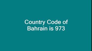 Country Code of Bahrain is 973