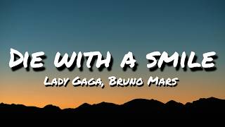 Lady Gaga, Bruno Mars - Die With A Smile (Lyrics)
