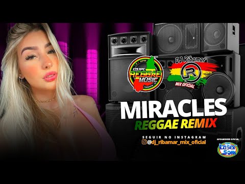 MELO DE MIRACLES REGGAE REMIX ESCLUSIVO @DJRIBAMARMIXOFICIAL