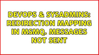 Celebrity DevOps & SysAdmins: Redirection mapping in MSMQ. Messages not sent Profile