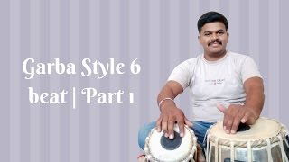 Garba Style 6 beat with Filler | Dandiya | Garba Dance Beat