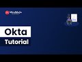Okta tutorial  what is okta  why do we need okta  how does okta works  mindmajix