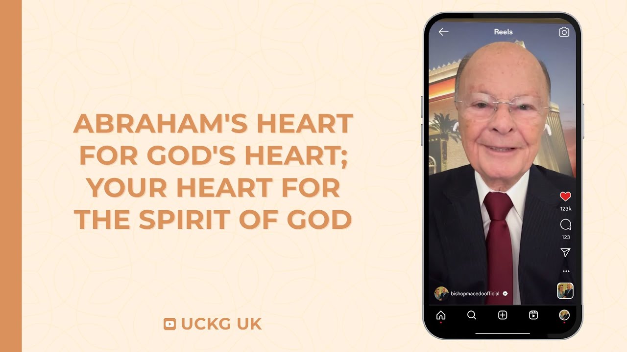 Abraham's Heart for God's Heart; Your Heart for The Spirit of God