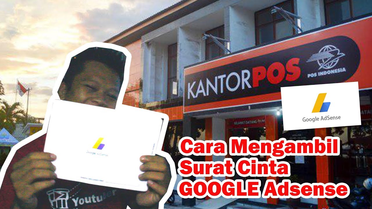 Begini Mengambil Surat Dari Google Adsense Di Kantor Pos Tanpa Resi Youtube Begini Mengambil Surat Dari Google Adsense Di Kantor Pos Tanpa Resi Youtube