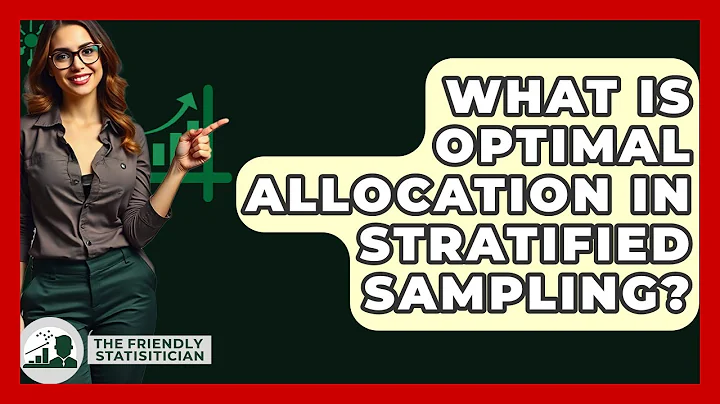 What Is Optimal Allocation In Stratified Sampling? - The Friendly Statistician