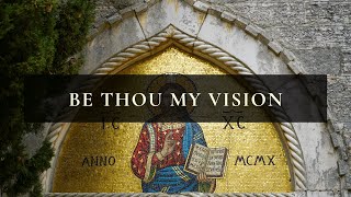 Be Thou My Vision