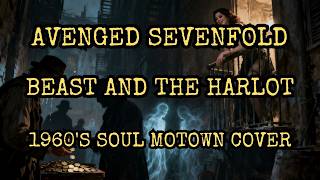 Download Lagu Avenged Sevenfold | Beast and the Harlot 1960's Soul Motown Cover (Remaster) MP3