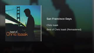 Chris Isaak - San Francisco Days (Remastered)