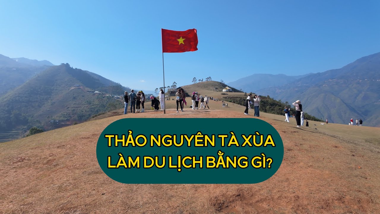 Thảo nguyên Tà Xùa làm du lịch bằng gì?