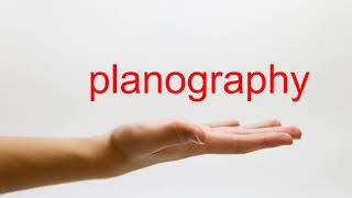 How to Pronounce planography - American English