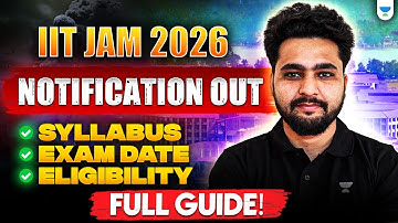 IIT JAM 2026-melding beschikbaar | IIT JAM 2026 | Syllabus, examendatum en toelatingsvoorwaarden ...