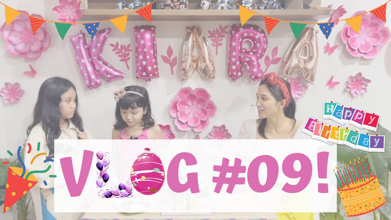 VLOG #09 biya.tv! Kiara's 7th Birthday!
