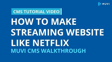MUVI CMS Walkthrough- Detailed | Tutorial - How to Build Your Video Streaming Website like Netflix