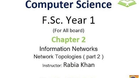 FSc Computer Science Book 1, CH 2, LEC 41: Network Topologies ( part 2 )