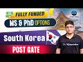 All details , fully funded MS & PhD options in South Korea