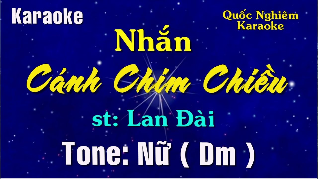 Karaoke - NHẮN CÁNH CHIM CHIỀU - Tone: Nữ ( Dm ) st: Lan Đài
