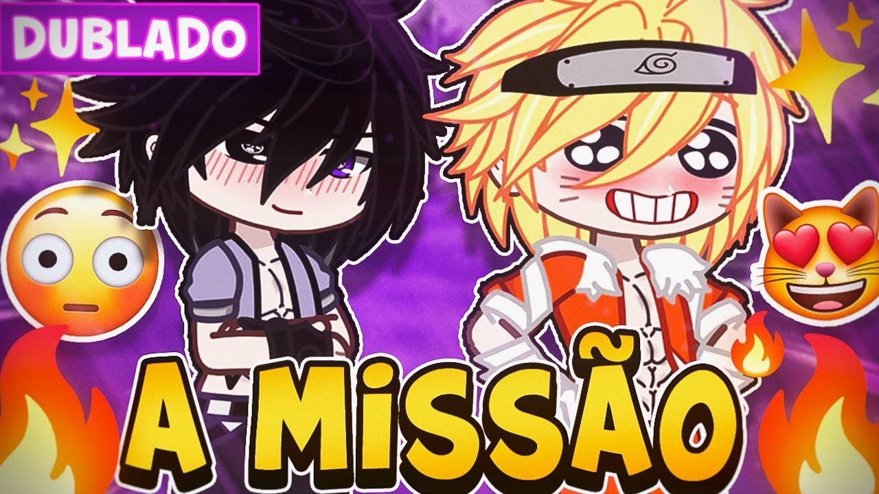 [ DUBLADO ] A MISSÃO 🦊 SASUNARU YAOI BL 🏳️‍🌈 | MINI FILME GACHA LIFE