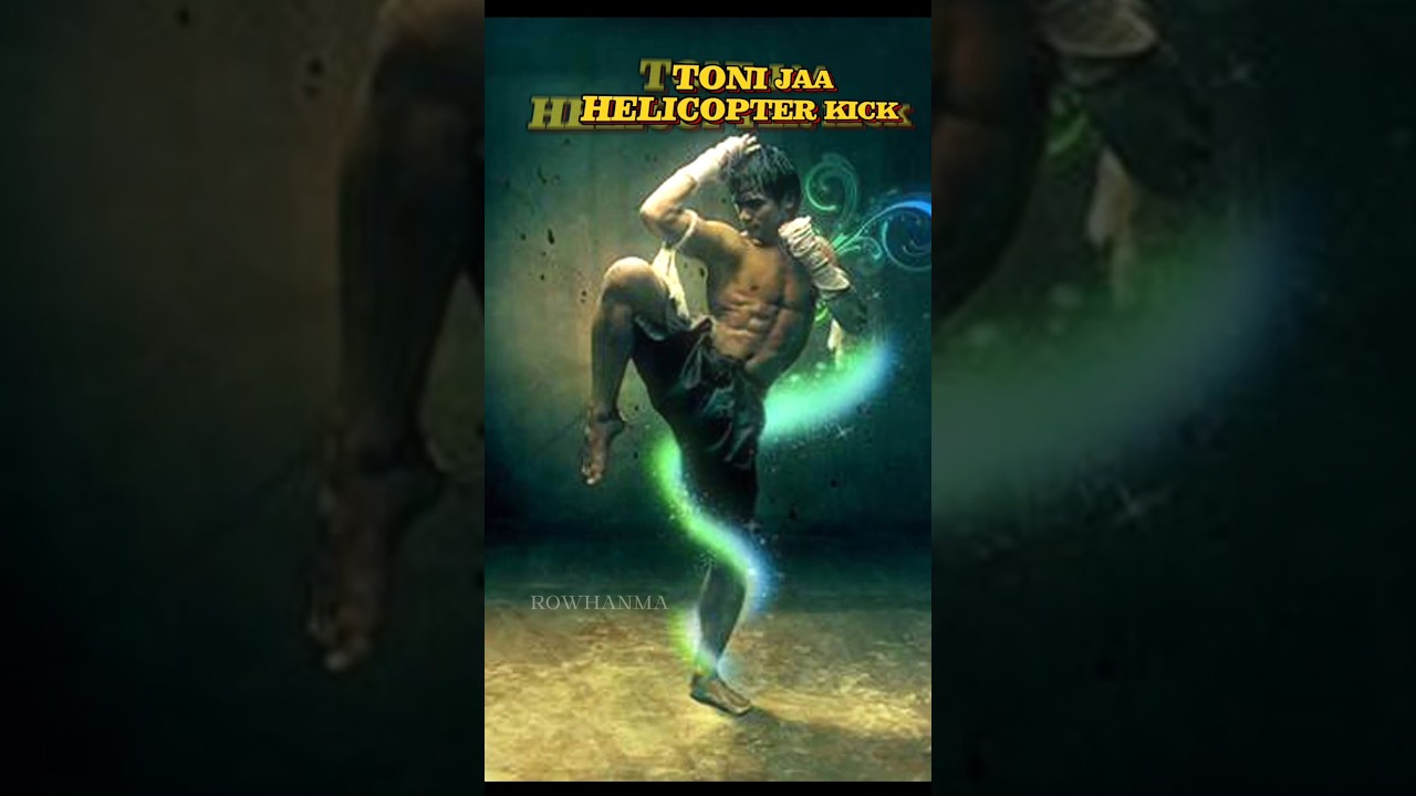 TONY JAA HELICOPTER KICK 