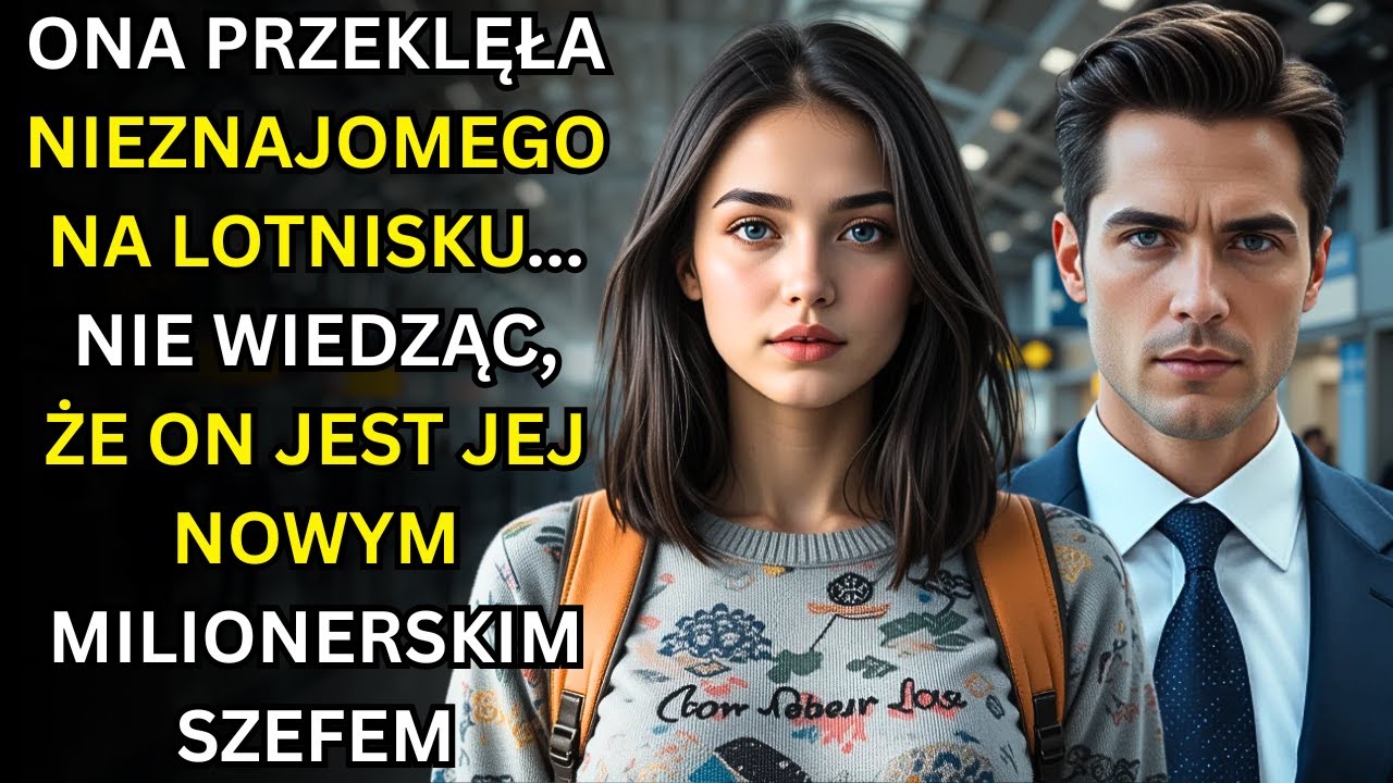 Ona przeklęła nieznajomego na lotnisku... nie wiedząc, że on jest jej nowym milionerskim szefem