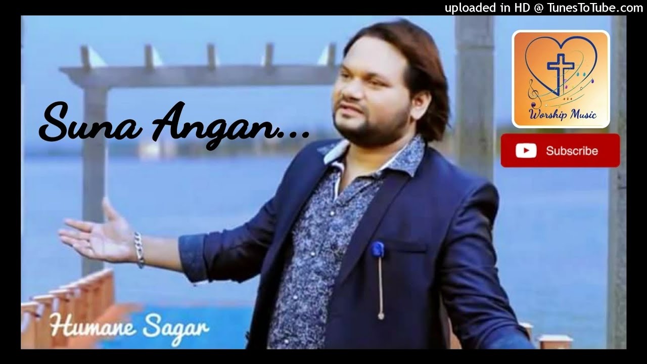 Suna Angan Hindi Super Hit Christian Devotional Song  Singer Humane Sagar Worship Music