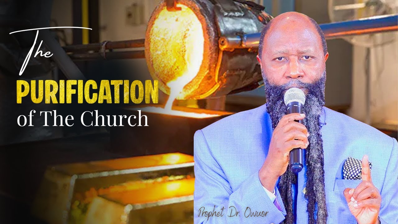 Purification of the church | Prophet Dr. Owuor