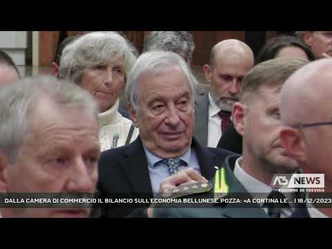 DALLA CAMERA DI COMMERCIO IL BILANCIO SULL'ECONOMIA BELLUNESE. POZZA: «A CORTINA LE ... | 16/12/2023