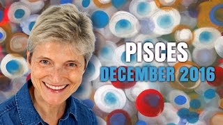 PISCES DECEMBER 2016 Astrology | Barbara Goldsmith