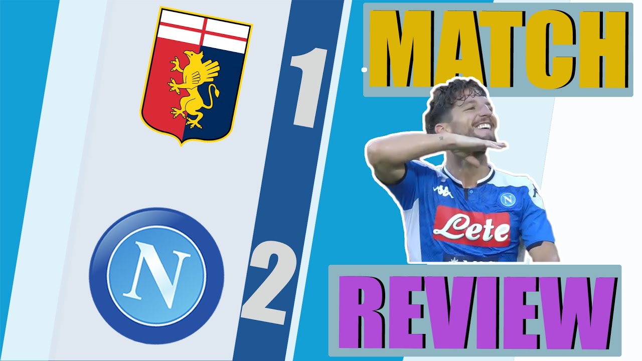 Genoa 1-2 Napoli | Serie A | Match Review, Tactical Analysis, Player Ratings