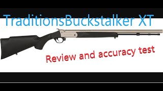 Traditions Buckstalker XT(walmart $206) Muzzloader review and accuracy testing with blackhorn 209