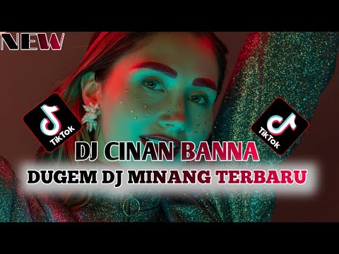 DUGEM DJ MINANG TERBARU VIRAL || DJ CINAN BANNA X DJ TEMBAK POCOK!!!