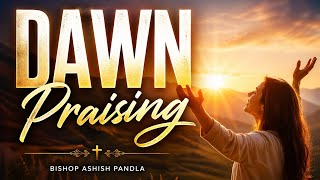 Month End Dawn Praising April 30th 2026  Bishop Ashish Pandla