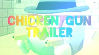 (Developer Plz Add It)Chicken Gun Trailer{By @Ultimatetheplayer}