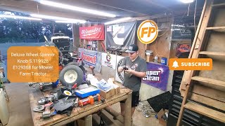 Unboxing and install: Deluxe Wheel Spinner Knob S.119926 E129368 for Mower Farm Tractor