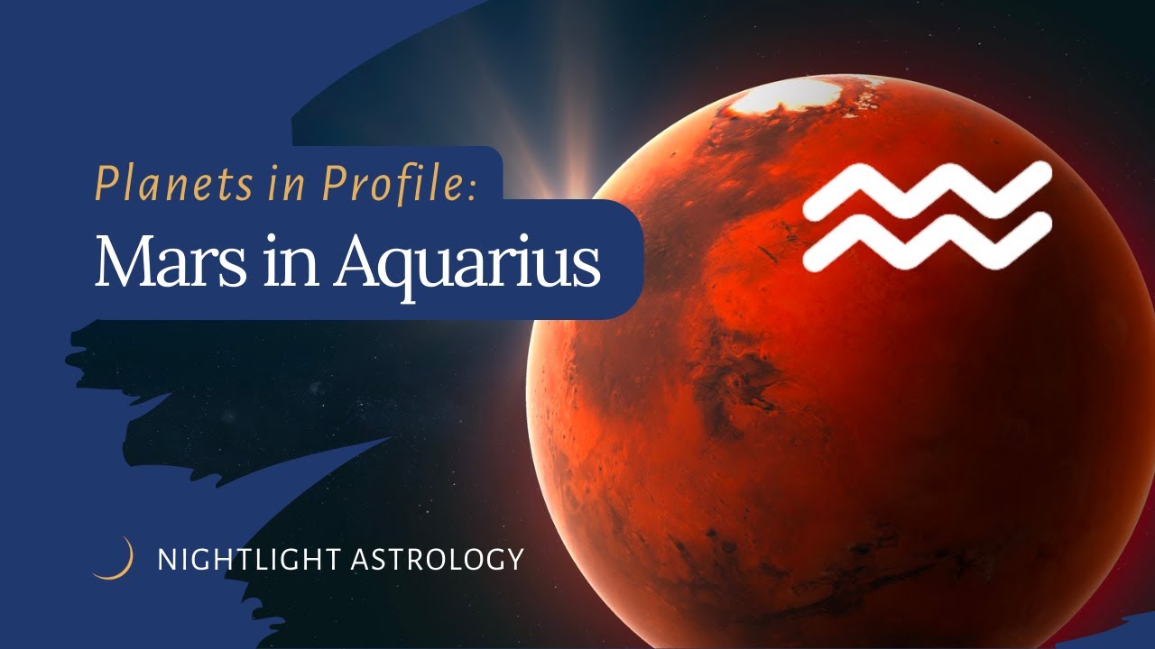 Planets in Profile: Mars in Aquarius