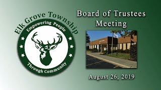 August 26, 2019 - Board of Trustees Meeting - Elk Grove Township