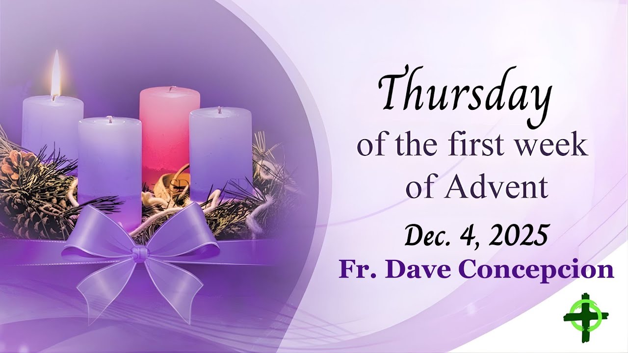 Dec. 4, 2025 | Thursday of the First Week of Advent - YouTube