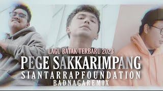 Siantar Rap Foundation - Pege Sakkarippang (BUADNAGA Remix)