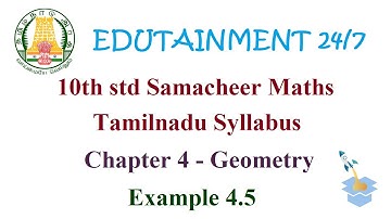 10th std Maths|TN Samacheer Syllabus|Chapter 4|Geometry|Example 4.5|Eg 4.5