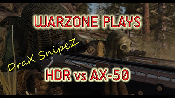 COD WARZONE - How to Snipe - HDR vs AX-50 quickscopes, longshots and more