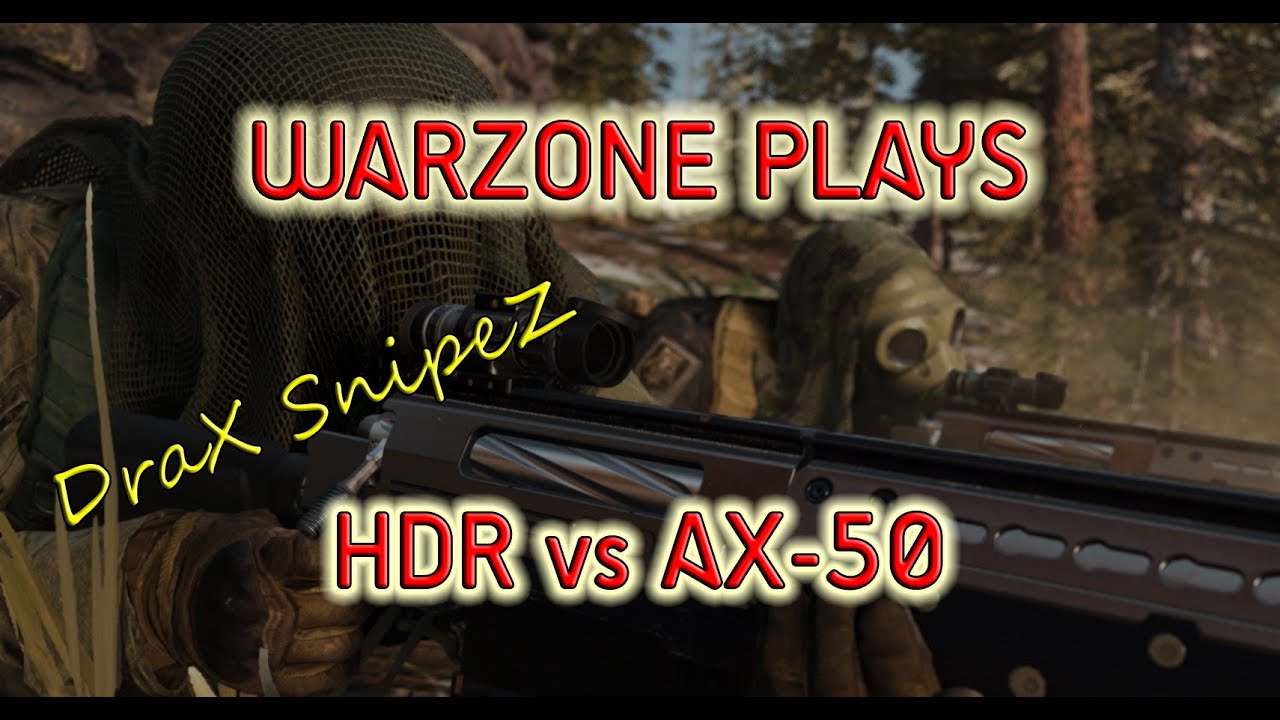 COD WARZONE - How to Snipe - HDR vs AX-50 quickscopes, longshots and more