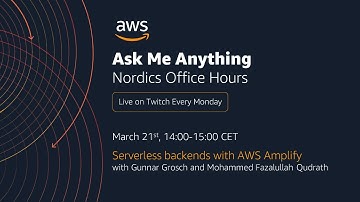 AWS Nordics Office Hours - Serverless backends with AWS Amplify